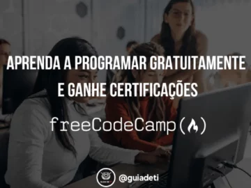 freeCodeCamp: Aprenda a Programar Gratuitamente e Ganhe 12 Certificações - Gratuito | Info4Fun Labs