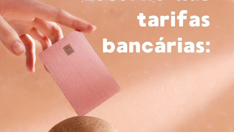 Estorno das tarifas bancárias: veja como receber o valor repassado aos bancos incorretamente