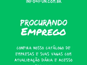 Procurando Emprego? Confira nosso Catálogo de Empresas e suas Vagas com Atualização Diária e Acesso Gratuito - Mar/24 | Info4Fun Labs