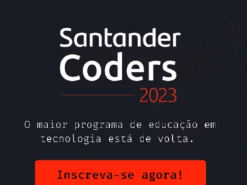 Santander Coders 2023 tem 50 mil bolsas de estudo para o curso introdutório de programação para Back-End, Front-End, Data Science e Engenheiro de Dados | Info4Fun Labs