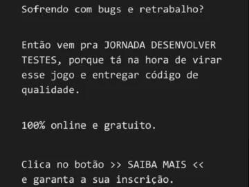 O caminho para entregar código de qualidade e ser um dev de destaque - Jornada Desenvolver Testes - Gratuito e On-Line | Info4Fun Labs