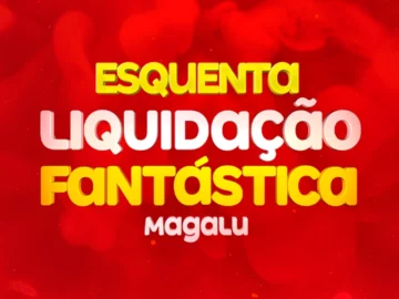 Esquenta Liquidação Fantástica - Influenciador Magalu | Info4Fun Labs