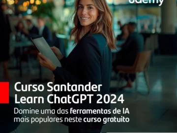 Curso Santander - Learn ChatGPT - Gratuito - Udemy | Info4Fun Labs