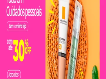 Tudo em Cuidados Pessoais com até 30% off - Influenciador Magalu | Info4Fun Labs