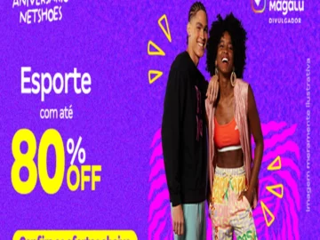 Achados: Aniversário Netshoes - Esporte com até 80% off - Influenciador Magalu | Info4Fun Labs