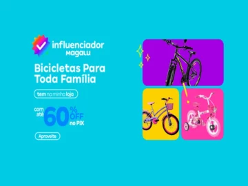 Bicicletas para Toda a Família - Influenciador Magalu | Info4Fun Labs