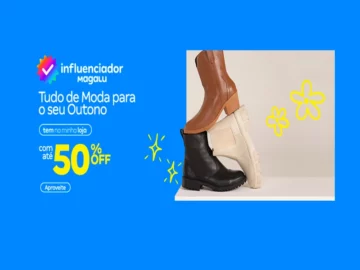 Tudo de Moda para seu Outono - Influenciador Magalu | Info4Fun Labs