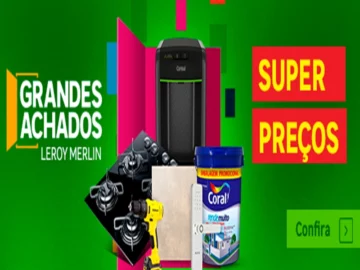 Grandes Achados com Super Preços - Aproveite - Leroy Merlin | Info4Fun Labs