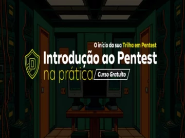 Introdução ao Pentest na Prática - Gratuito - Desec Security | Info4Fun Labs