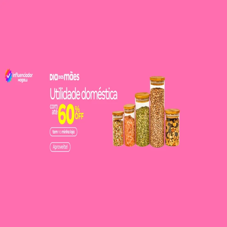 Utilidades Domésticas com Até 60% Off - Influenciador Magalu | Info4Fun Labs