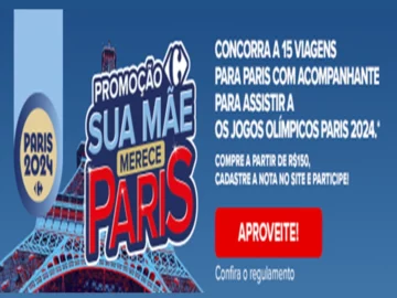 Concorra a 15 Viagens para Paris com Acompanhante para Assistir os Jogos Olímpicos Paris 2024 - Carrefour | Info4Fun Labs