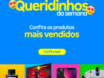 Queridinhos da Semana: Os Mais Vendidos - Influenciador Magalu | Info4Fun Labs