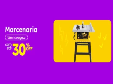 Marcenaria com Até 30% Off - Influenciador Magalu | Info4Fun Labs