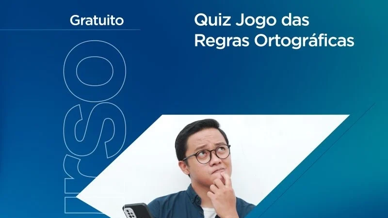 Quiz: Jogo das Regras Ortográficas – Reconhecendo Texto e Contexto – Gratuito – FGV