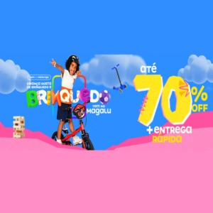 Brinquedos com Até 70% Off e Entrega Rápida - Influenciador Magalu