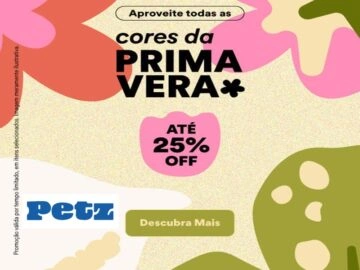 Cores da Primavera - Até 25% Off - Influenciador Petz