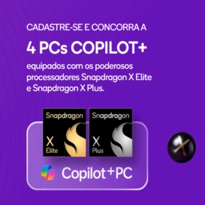 Cadastre-se e concorra a 4 PCs COPILOT+ equipados com os poderosos processadores Snapdragon X Elite e Snapdragon X Plus