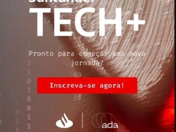 Desenvolva Habilidades Digitais para Atuar em Qualquer Área - Gratuito - Santander Tech+