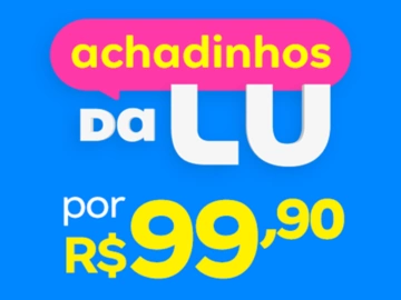 Aqueles Achadinhos até R$ 99 - Influenciador Magalu