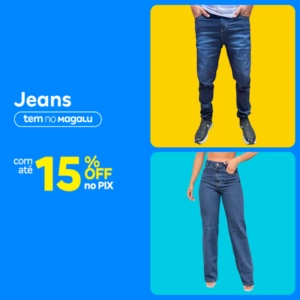 Jeans com Até 15% Off - Influenciador Magalu