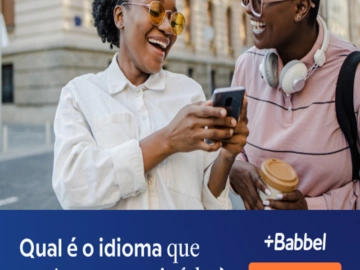 Qual é o Idioma que Você Sempre Quis Falar? Conheça a Babbel e Comece Agora