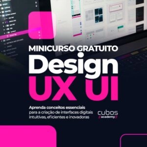 Design UX IU - Gratuito - Cubos Academy