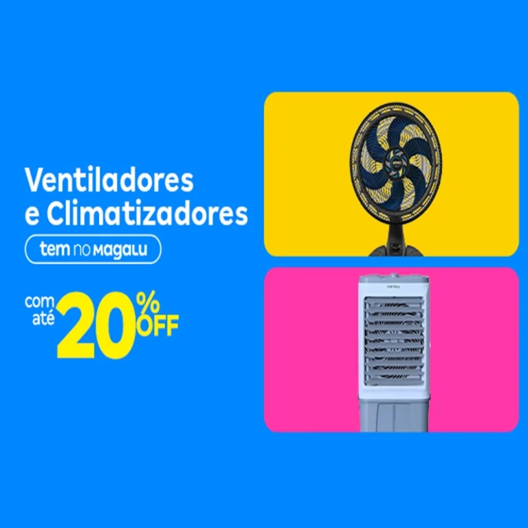 Ventiladores e Climatizadores com Até 20% Off - Influenciador Magalu