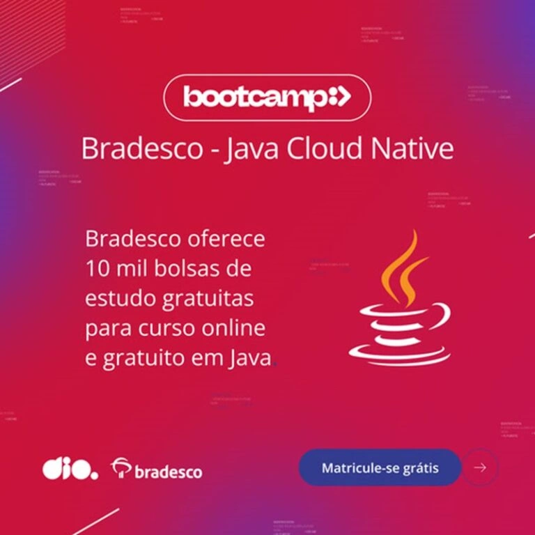 Bootcamp Bradesco - Java Cloud Native - Gratuito - DIO