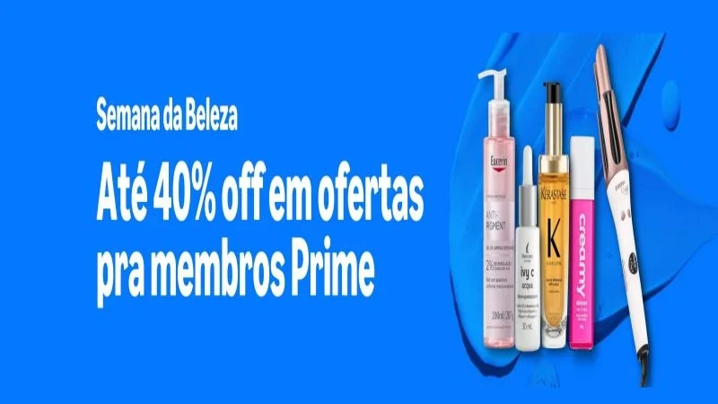 Semana da Beleza: Até 40% Off em Ofertas Para Membros Prime!