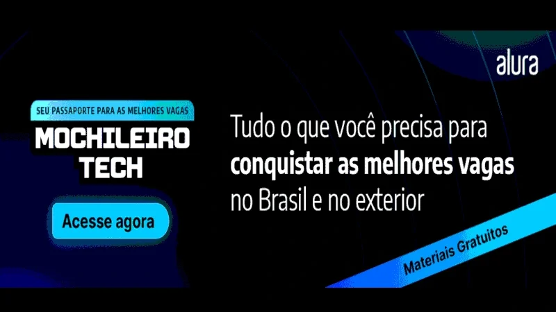 Guia do Mochileiro Tech – Guia para as Vagas de Emprego em Tecnologia – Gratuito – Alura