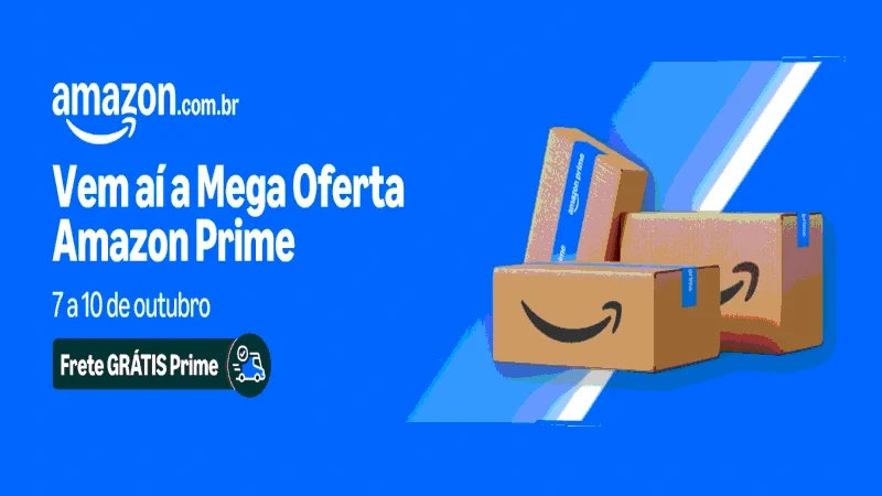 Termina Hoje a Mega Oferta Amazon Prime – 10 de Outubro – Corre que Ainda Dá Tempo!