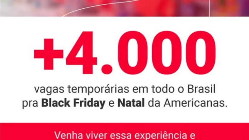 +4.000 Vagas Temporárias em Todo o Brasil para Black Friday e Natal nas Americanas