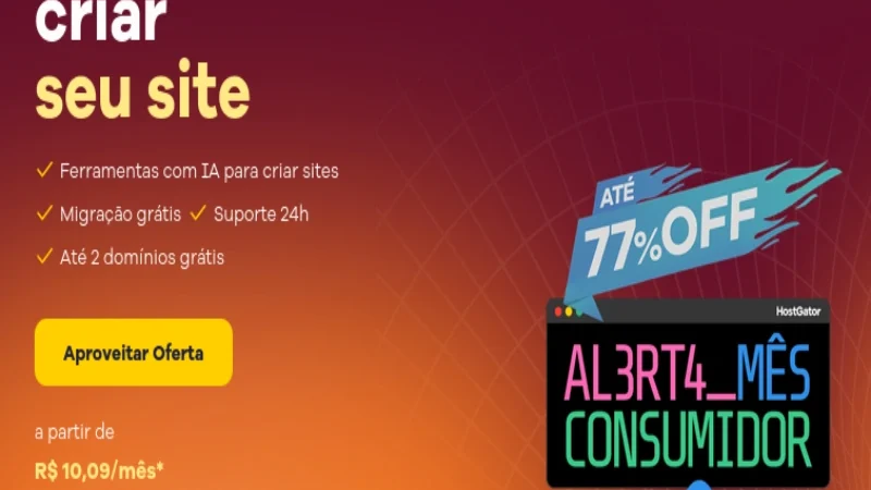 Hostgator: Até 77% OFF Na Hospedagem de Sites No Mês do Consumidor