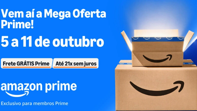 A Mega Oferta Prime tá Chegando! De 5 a 11 de Outubro na Amazon!