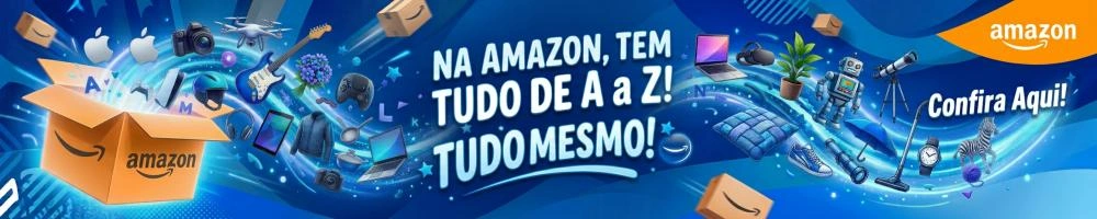 Na Amazon tem de Tudo de A a Z! Tudo Mesmo