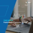 Publicidade e Consumo Online - Gratuito - FGV | Info4Fun Labs 