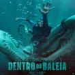 Dentro da Baleia: O Mistério e a Realidade Sobre Ser Engolido Por Uma Baleia